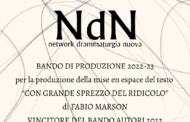 BANDO NDN NETWORK DRAMMATURGIA NUOVA PER LA MISE EN ESPACE DEL TESTO VINCITORE 2022. SCADENZA DELLE CANDIDATURE 31 GENNAIO