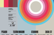 PESARO, DA DOMENICA 27 SETTEMBRE IN VENDITA I NUOVI ABBONAMENTI PER LE STAGIONI DI PROSA E DANZA DEL TEATRO ROSSINI